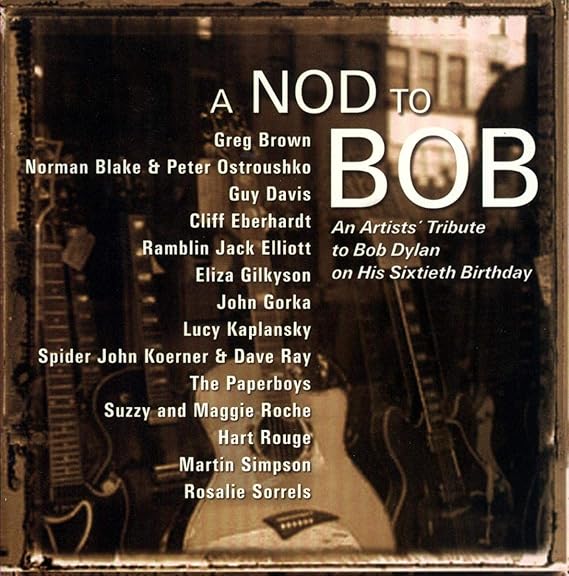 A Nod To Bob An Artists Tribute To Bob Dylan On His Sixtieth Birthday HDCD