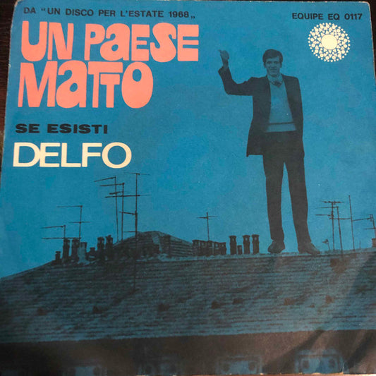 Un Paese Matto / Se Esisti
