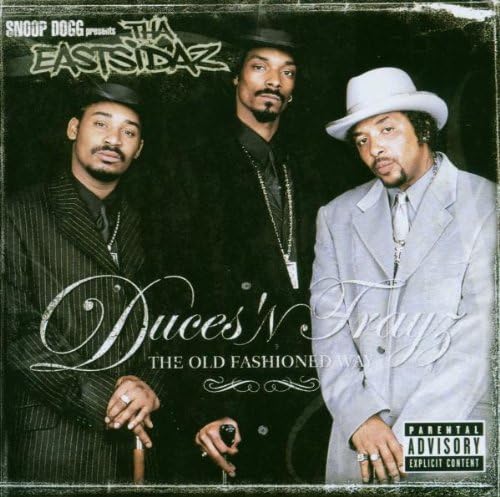 Duces 'N Trayaz The Old Fashioned Way