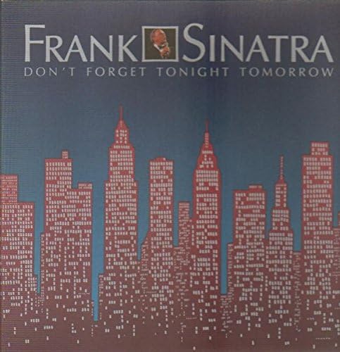 Don't Forget Tonight Tomorrow