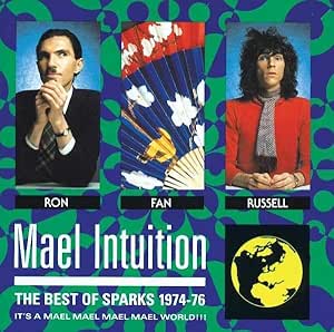 Mael Intuition The Best Of Sparks 1974-76