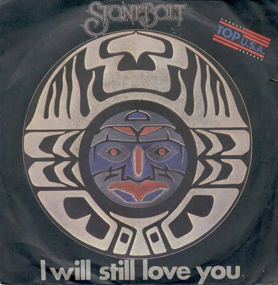I Will Still Love You / 	Stay In Line