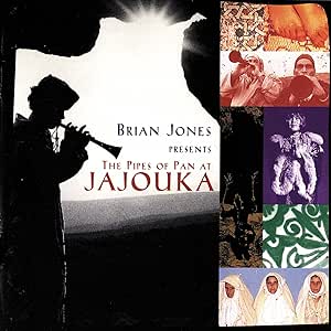 Brian Jones Presents The Pipes Of Pan At Jajouka
