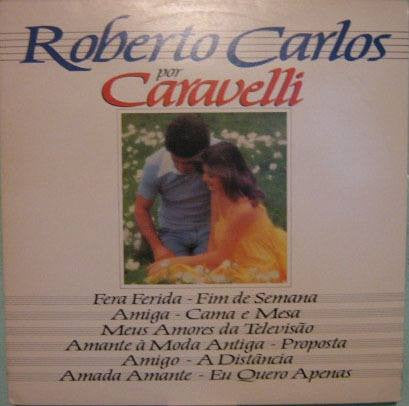 Roberto Carlos Por Caravelli