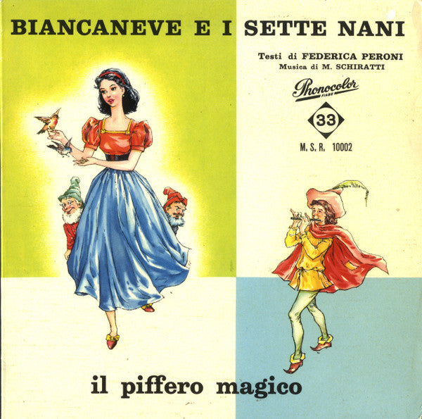 Biancaneve E I Sette Nani / Il Piffero Magico
