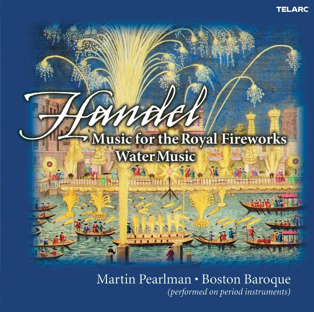 Music for the Royal Fireworks / Water Music