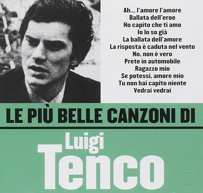 Le Piu' Belle Canzoni Di Luigi Tenco