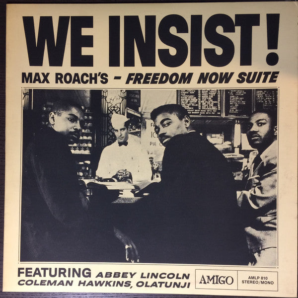 We Insist Max Roach's Freedom Now Suite