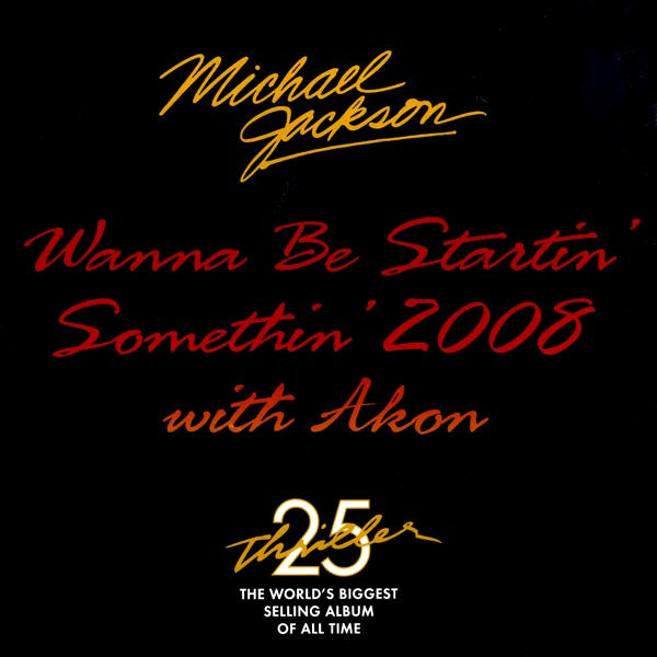 Wanna Be Startin Somethin 2008