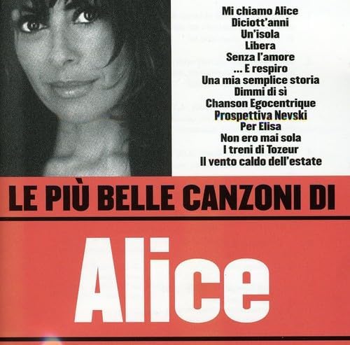 Le Più Belle Canzoni Di Alice