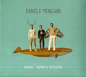 Animali, Uomini & Altre Occasioni