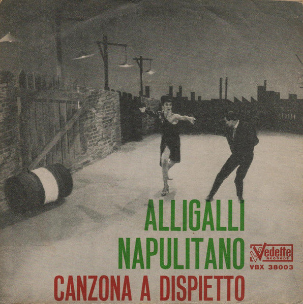 Alligalli Napulitano / Canzona A Dispietto