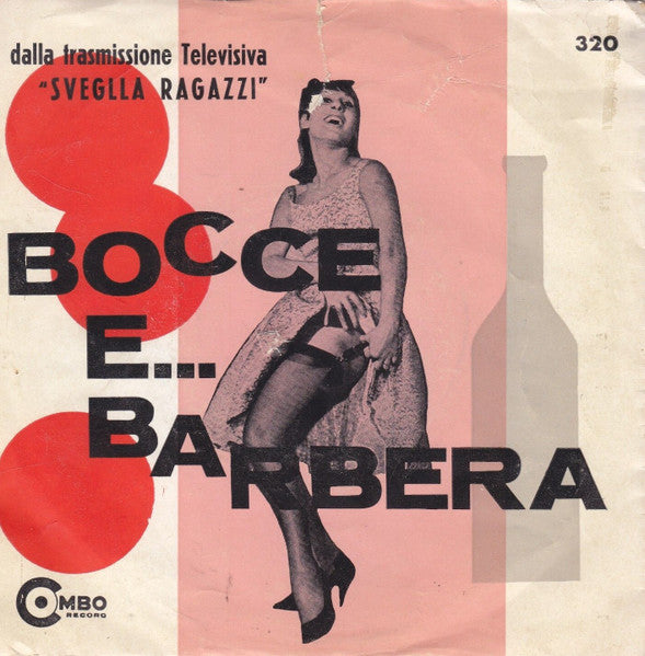Bocce E Barbera / La Ballata Dell'Impiccato