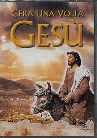 C'Era Una Volta Gesu'