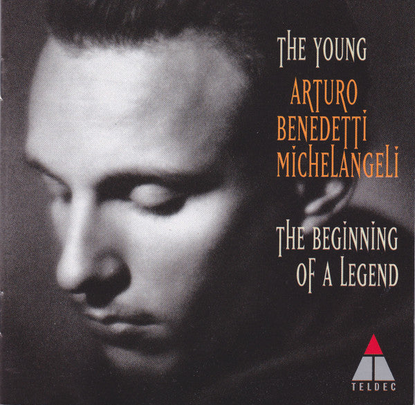 The Young Arturo Benedetti Michelangeli The Beginning Of A Legend