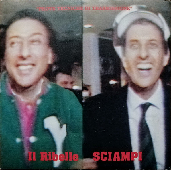 Il Ribelle / Collu, Pollu, Ortu, Porcu...