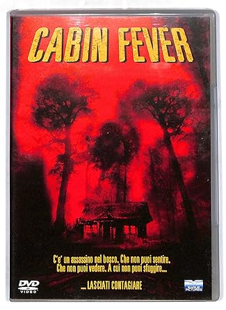 Cabin fever