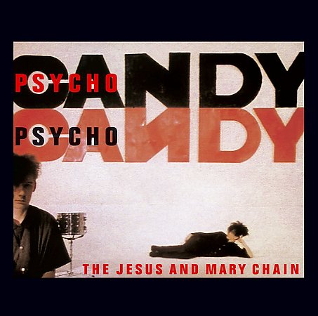 Psychocandy