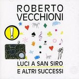 Luci A San Siro E Altri Successi