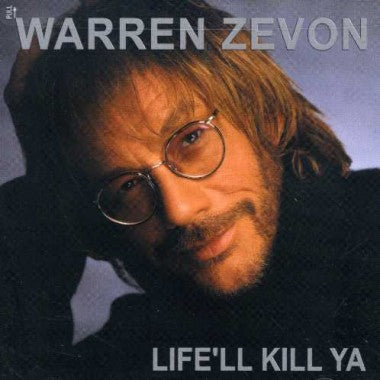 Life'll Kill Ya
