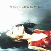 To Bring You My Love