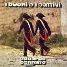 I Buoni E I Cattivi