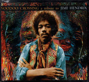 Voodoo Crossing A Tribute To Jimi Hendrix