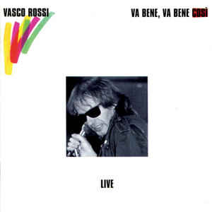Va Bene Va Bene Così - Live