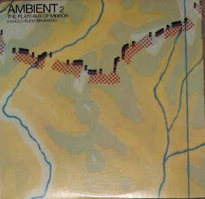 Ambient 2 The Plateaux Of Mirror