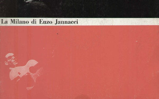 La Milano Di Enzo Jannacci
