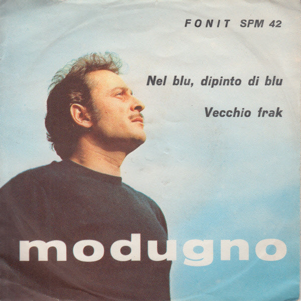 Nel Blu Dipinto Di Blu / Vecchio Frak
