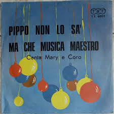 Pippo Non Lo Sa' / Ma Che Musica Maestro