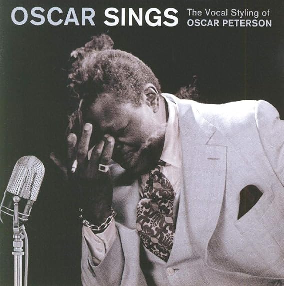 Oscar Sings The Vocal Styling Of Oscar Peterson