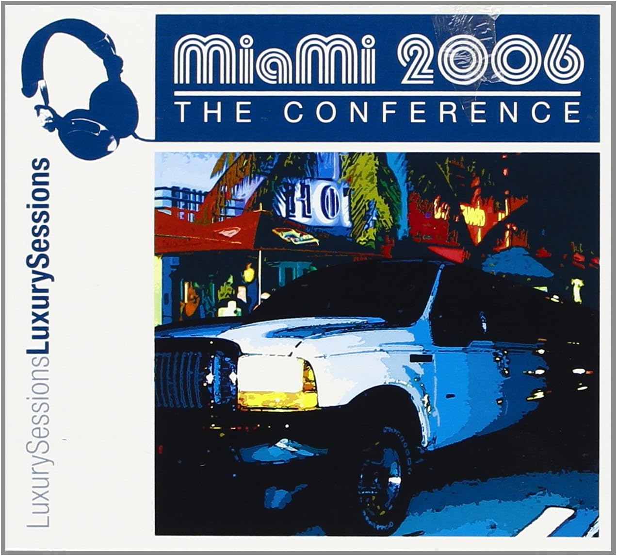 Miami 2006 the Conference