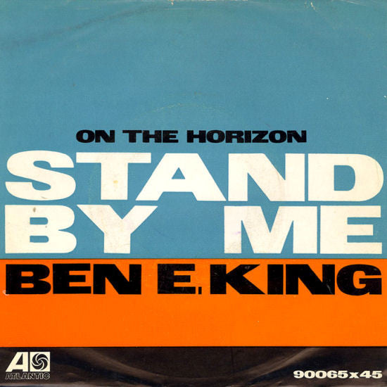 Stand By Me / On The Horizon