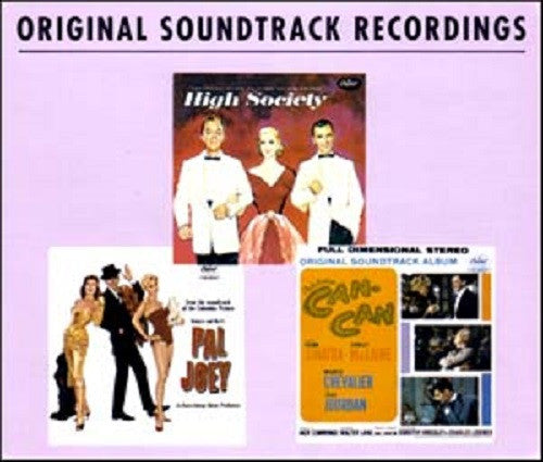 Original Soundtrack Recordings: High Society /  Can-Can / Pal Joey