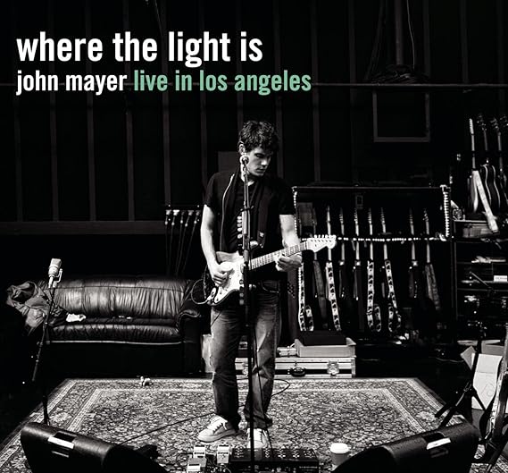 Where The Light Is John Mayer Live In Los Angeles