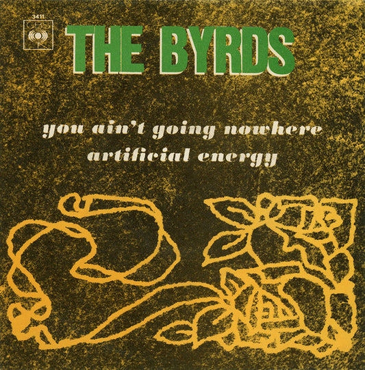 You Ain't Going Nowhere / Artieicial Energy