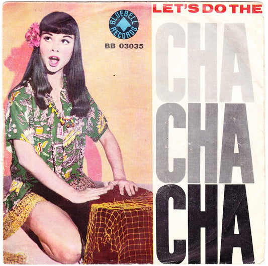 Let's Do The Cha Cha Cha / Star Dust Cha Cha