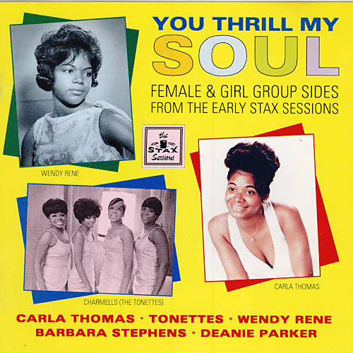 You Thrill My Soul - Female & Girl Group Sides From The Early Stax Sessions