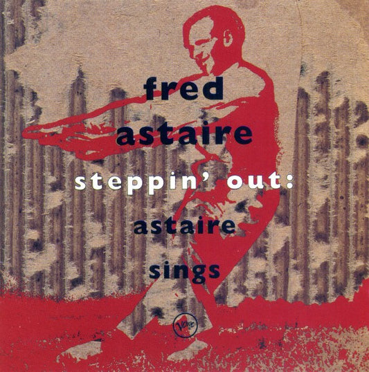 Steppin Out Astaire Sings