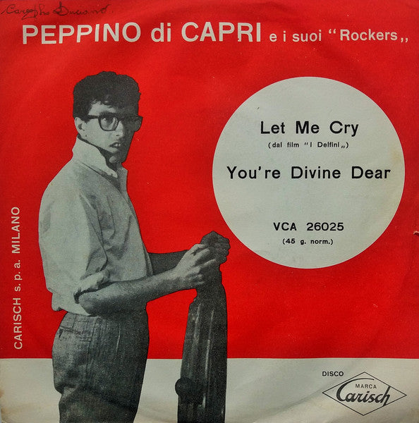 Let Me Cry / You're Divine Dear