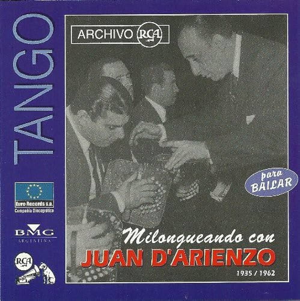 Milongueando Con Juan D'arienzo  1935 1962