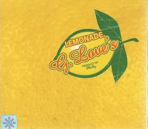 G. Love's Lemonade  Special Edition