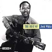 The Best Of Josh White
