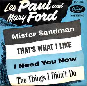 Mister Sandman / That's What I Like / ...