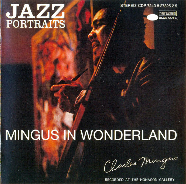 Jazz Portraits Mingus In Wonderland