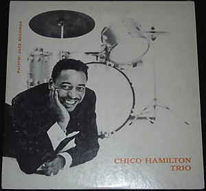 Chico Hamilton Trio Chico Hamilton Trio