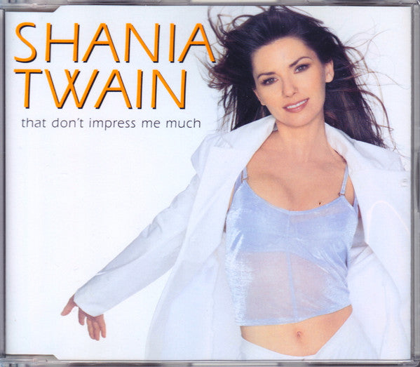 That Don't Impress Me Much
