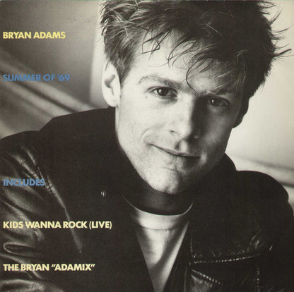 Summer Of 69 / Kids Wanna Rock / The Bryan Adamix